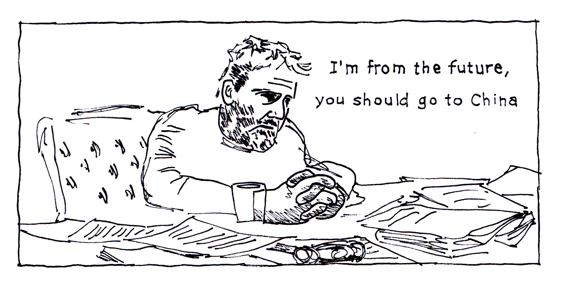 I'm from the future, you should go to China